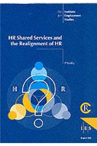 HR Shared Services and the Re-alignment of HR