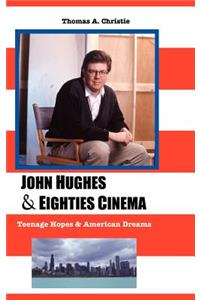 John Hughes and Eighties Cinema