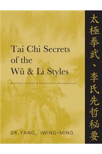 Tai Chi Secrets of the Wu & Li Styles