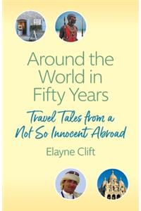 Around the World in Fifty Years