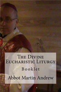 The Divine Eucharistic Liturgy