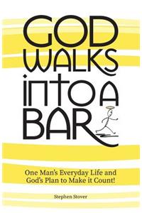 God Walks Into A Bar