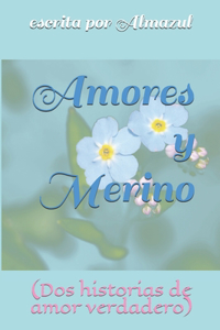 Amores y Merino