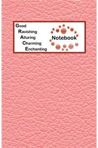 Good Ravishing Alluring Charming Enchanting Notebook
