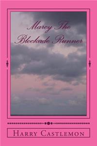 Marcy The Blockade Runner