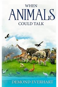 When Animals Could Talk