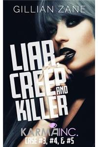Liar, Creep & Killer