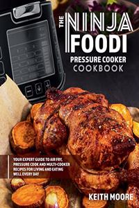 Ninja Foodi Pressure Cooker Cookbook