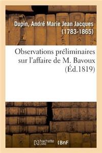 Observations Préliminaires Sur l'Affaire de M. Bavoux