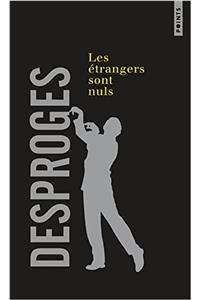 Les etrangers sont nuls