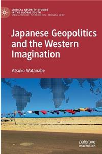 Japanese Geopolitics and the Western Imagination