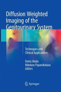 Diffusion Weighted Imaging of the Genitourinary System