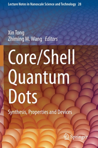 Core/Shell Quantum Dots: Synthesis, Properties and Devices