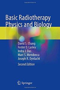 Basic Radiotherapy Physics and Biology