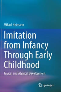 Imitation from Infancy Through Early Childhood