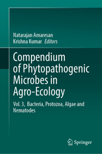 Compendium of Phytopathogenic Microbes in Agro-Ecology