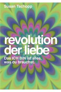 Revolution der Liebe