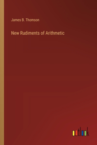 New Rudiments of Arithmetic