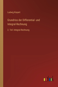 Grundriss der Differential- und Integral-Rechnung