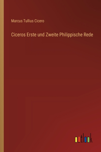 Ciceros Erste und Zweite Philippische Rede