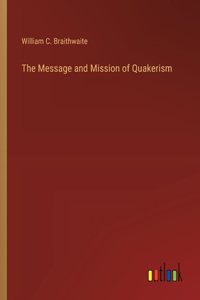 Message and Mission of Quakerism