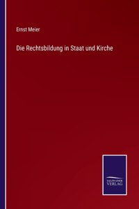 Die Rechtsbildung in Staat und Kirche