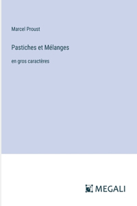 Pastiches et Mélanges