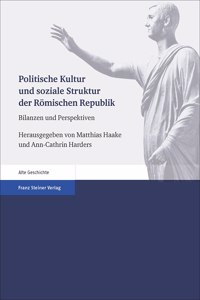 Politische Kultur Und Soziale Struktur Der Romischen Republik