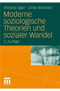 Moderne Soziologische Theorien Und Sozialer Wandel