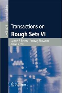 Transactions on Rough Sets VI