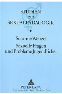Sexuelle Fragen und Probleme Jugendlicher