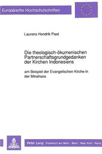 Die Theologisch-Oekumenischen Partnerschaftsgrundgedanken Der Kirchen Indonesiens