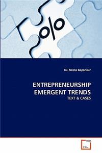 Entrepreneurship Emergent Trends