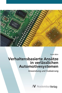 Verhaltensbasierte Ansätze in verlässlichen Automotivesystemen