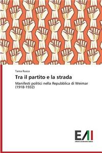 Tra il partito e la strada