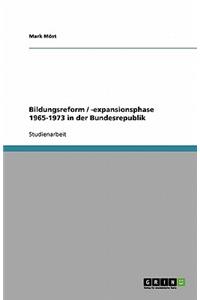 Bildungsreform / -expansionsphase 1965-1973 in der Bundesrepublik