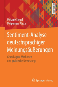 Sentiment-Analyse Deutschsprachiger Meinungsäußerungen