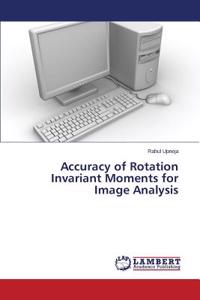 Accuracy of Rotation Invariant Moments for Image Analysis