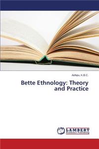 Bette Ethnology