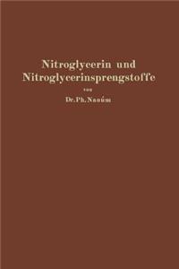 Nitroglycerin Und Nitroglycerinsprengstoffe (Dynamite)