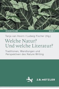 Welche Natur? Und Welche Literatur?