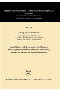 Möglichkeiten und Grenzen der Ermittlung von fertigungstechnischen Kennzahlen und Richtwerten