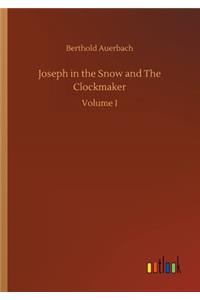 Joseph in the Snow and The Clockmaker