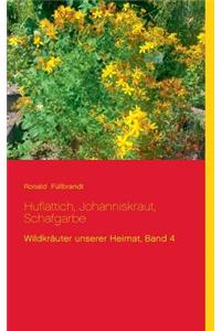 Huflattich, Johanniskraut, Schafgarbe