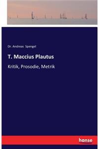T. Maccius Plautus