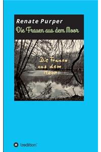 Die Frauen aus dem Moor