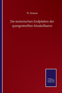 motorischen Endplatten der quergestreiften Muskelfasern