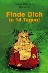 Finde Dich in 14 Tagen