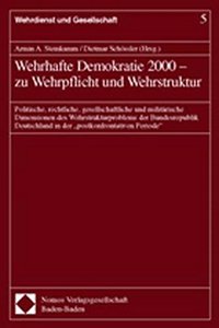 Wehrhafte Demokratie 2000 - Zu Wehrpflicht Und Wehrstruktur
