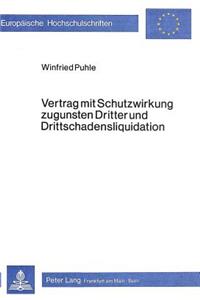 Vertrag mit Schutzwirkung zugunsten Dritter Drittschadensliquidation